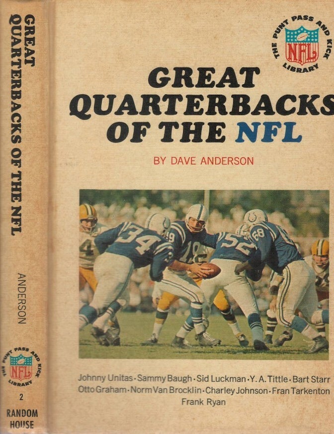 Item #00092635 Great Quarterbacks of the NFL. Dave Anderson.
