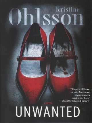 Item #00092678 Unwanted. Kristina Ohlsson