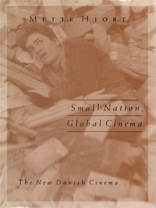 Small Nation, Global Cinema: The New Danish Cinema