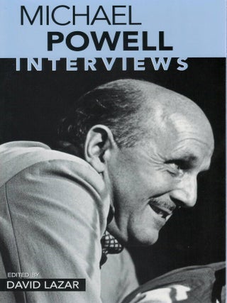 Michael Powell: Interviews. Michael Powell, David Lazar.