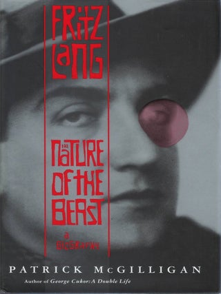 Fritz Lang: The Nature of the Beast. Patrick McGilligan.