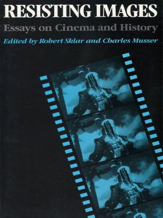 Resisting Images: Essays on Cinema and History