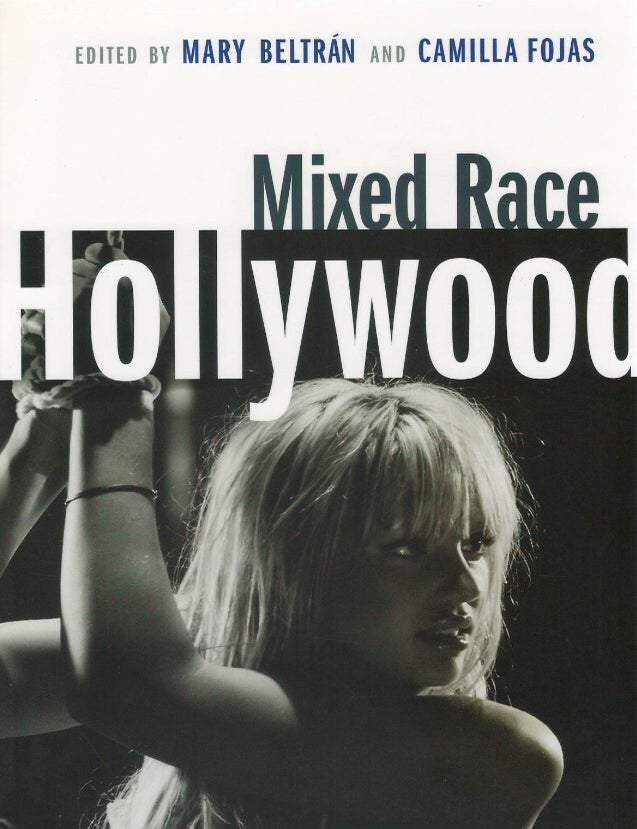 Item #00092837 Mixed Race Hollywood. Mary Beltr&aacute;n, Camilla Fojas.