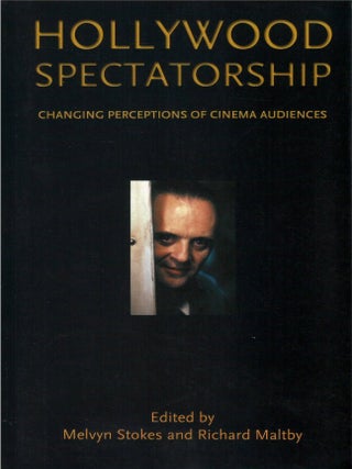 Hollywood Spectatorship: Changing Perceptions of Cinema Audiences