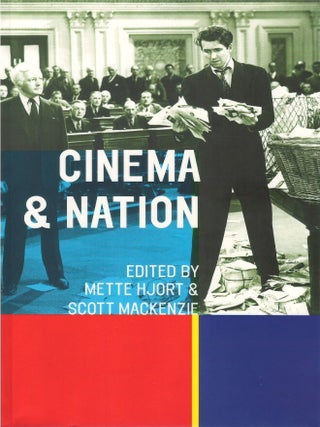 Cinema and Nation. Mette Hjort, Scott Mackenzie.