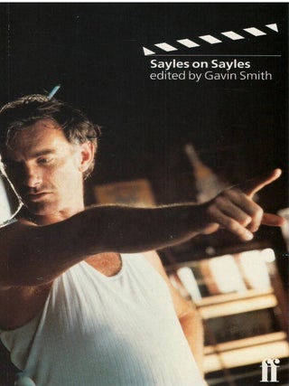 Sayles on Sayles. John Sayles, Gavin Smith.