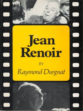 Jean Renoir. Raymond Durgnat.