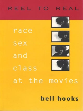 Reel to Real: Race, Sex, and Class at the Movies