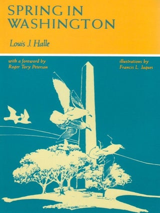 Item #00093027 Spring in Washington. Louis J. Halle