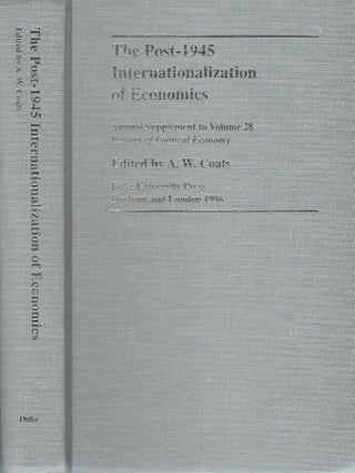 The Post-1945 Internationalization of Economics (Annual Supplement to Volume 28, History of...