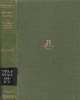 Item #00093134 Select Papyri III: Literary Papyri, Poetry (Loeb Classical Library). D. L. Page, tr