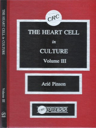 The Heart Cell in Culture (Three-volume set)