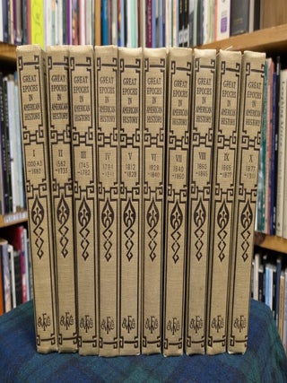 Great Epochs in American History, Described by Famous Writers from Columbus to Roosevelt