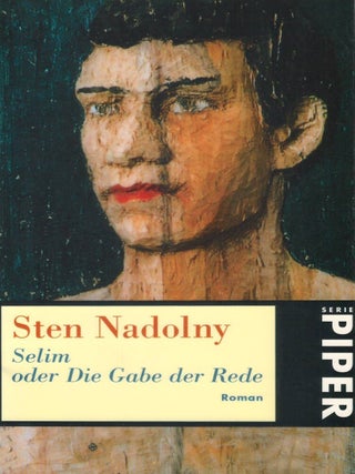Item #00093431 Selim oder Die Gabe der Rede. Sten Nadolny