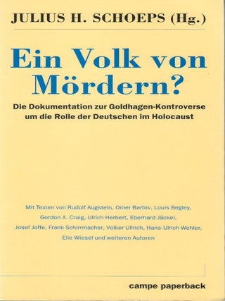 Item #00093453 Ein Volk von M&ouml;rdern?: Die Dokumentation zur Goldhagen-Kontroverse um die Rolle...
