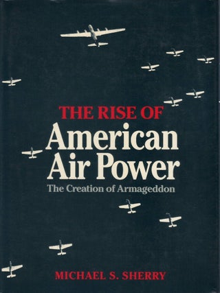 The Rise of American Air Power