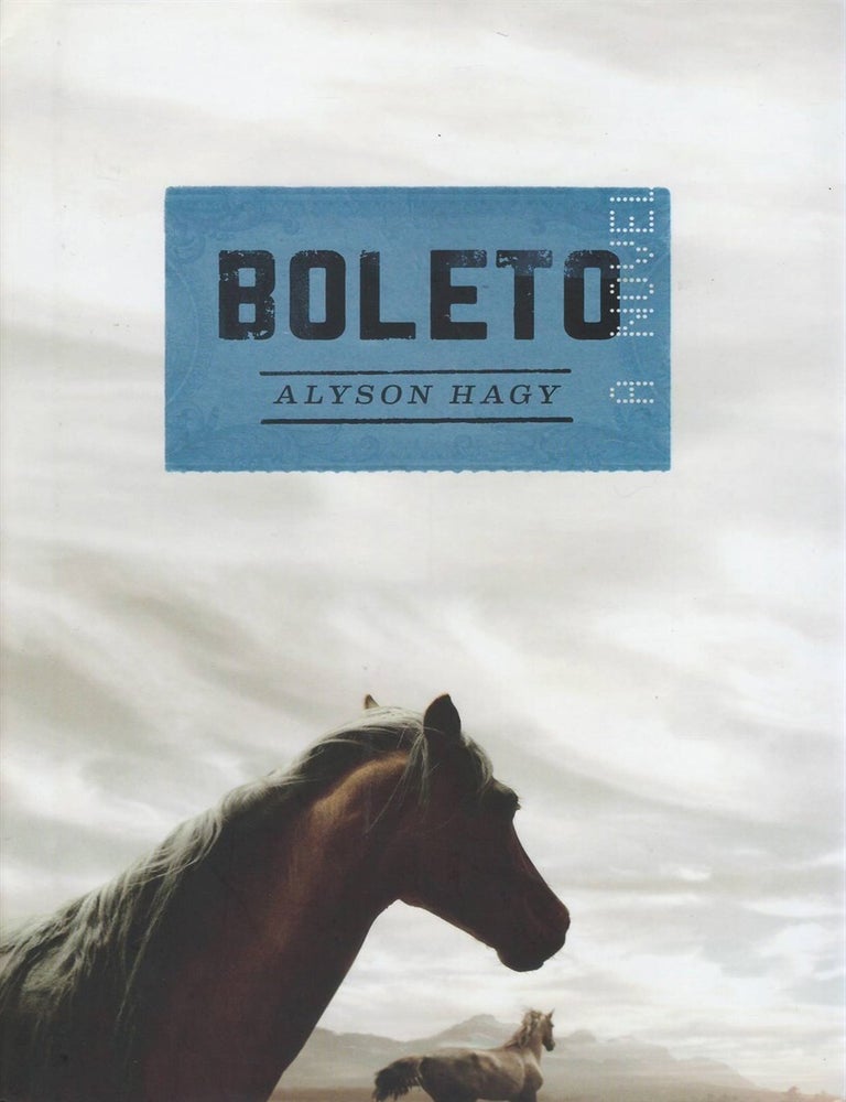 Item #00093632 Boleto. Alyson Hagy.