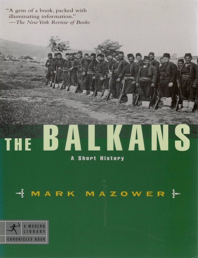 Item #00093645 The Balkans: A Short History. Mark Mazower.