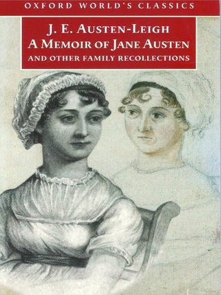 Item #00093655 A Memoir of Jane Austen, and Other Family Recollections. J. E. Austen-Leigh