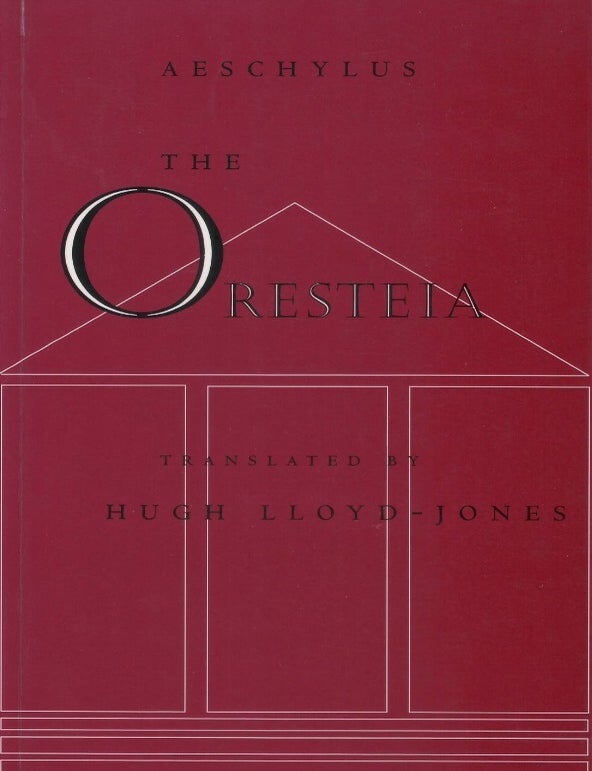 Item #00093758 The Oresteia. Aeschylus, Hugh Lloyd-Jones, tr.