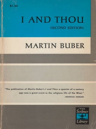 Item #00093768 I and Thou. Martin Buber, Ronald Gregor Smith, tr