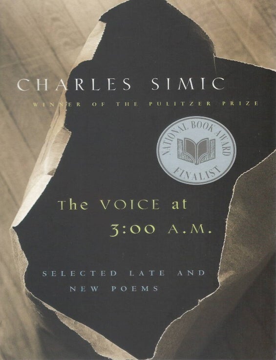 Item #00093817 The Voice at 3:00 A.M. Charles Simic.