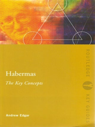 Habermas: The Key Concepts