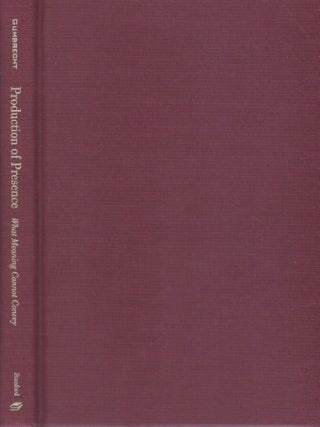 Production of Presence: What Meaning Cannot Convey