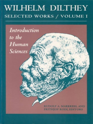 Introduction to the Human Sciences (Selected Works, Volume I