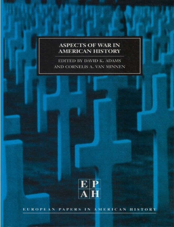 Item #00093945 Aspects of War in American History. David K. Adams, Cornelis A. Van Minnen.