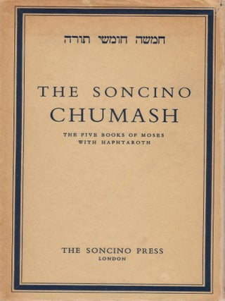 The Soncino Chumash: The Five Books of Moses with Haptaroth (The Soncino Books of the Bible