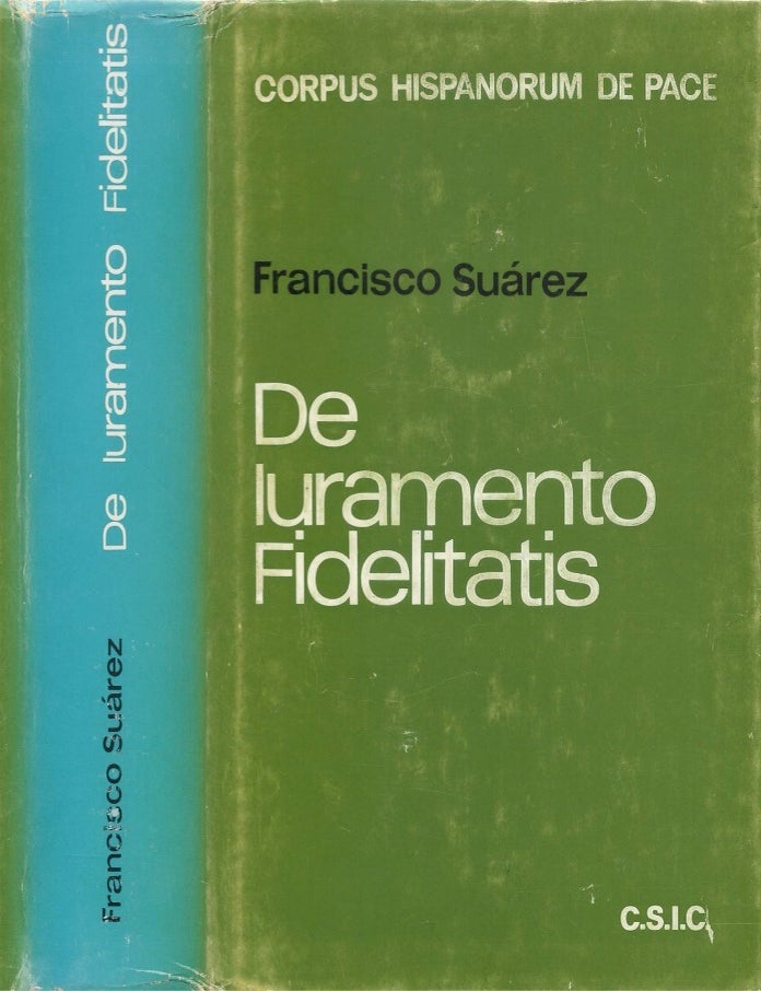 Item #00094008 De Iuramento Fidelitatis: Documentacion Fundamental. Francisco Su&aacute;rez.