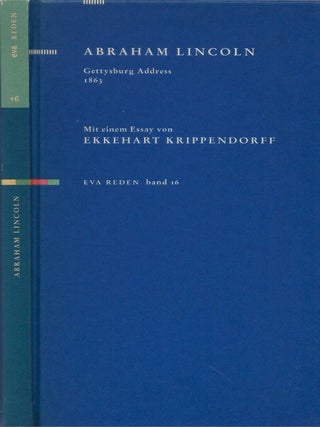 Item #00094055 Gettysburg Address 19. November 1863 / Abraham Lincolm. Mit Einem Essay von...