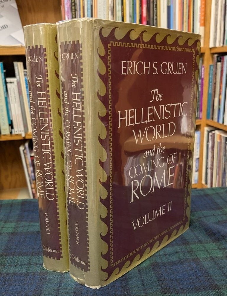 Item #00094059 The Hellenistic World and the Coming of Rome. Erich S. Gruen.