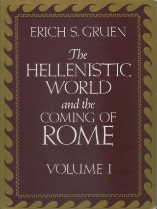 The Hellenistic World and the Coming of Rome