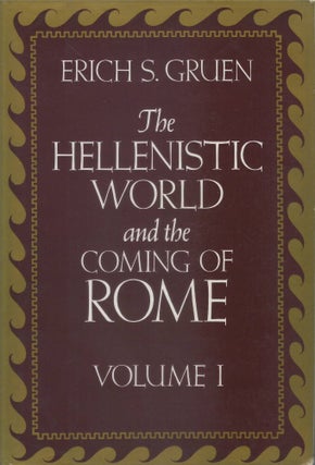 The Hellenistic World and the Coming of Rome