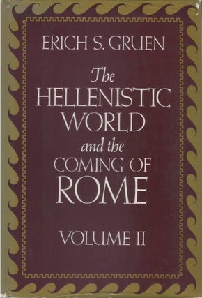 The Hellenistic World and the Coming of Rome