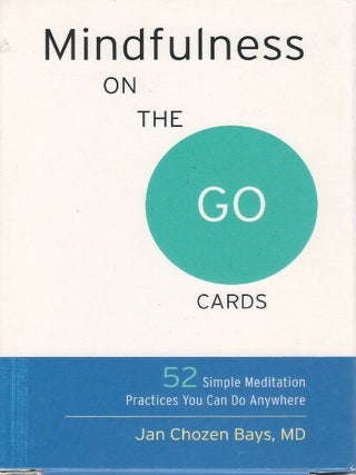 Item #00094064 Mindfulness on the Go Cards. Jan Chozen Bays