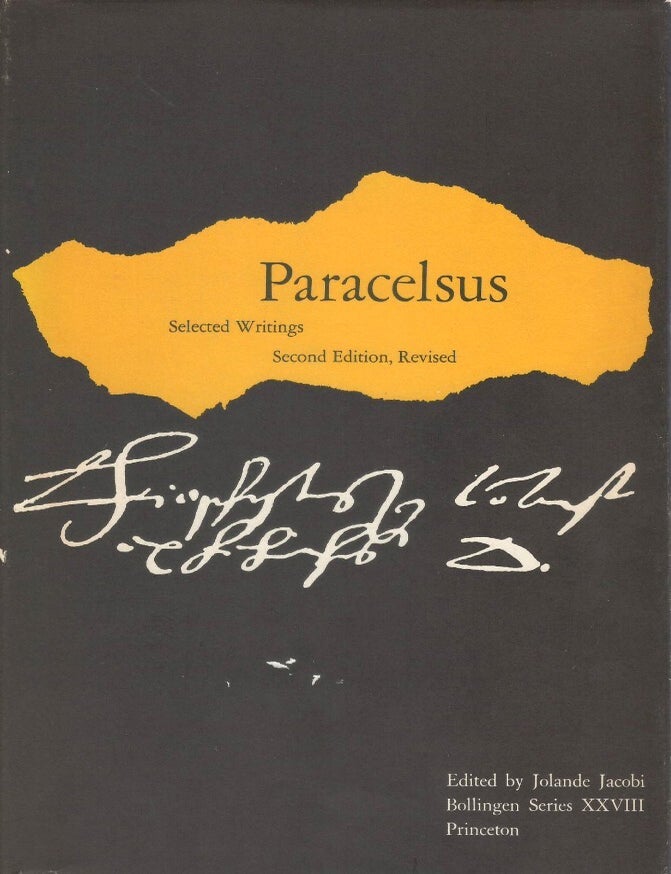 Item #00094169 Paracelsus: Selected Writings. Paracelsus, Jolande Jacobi, Philippus Aureolus Theophrastus Bombastus von Hohenheim.
