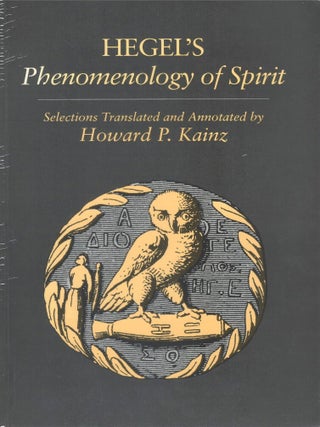 Hegel's Phenomenology of Spirit: Selections Translated and Annotated