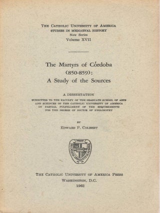 The Martyrs of C&oacute;rdoba (850-859): A Study of the Sources