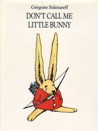 Don't Call Me Little Bunny