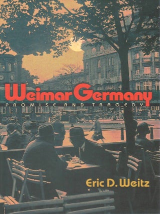 Weimar Germany: Promise and Tragedy