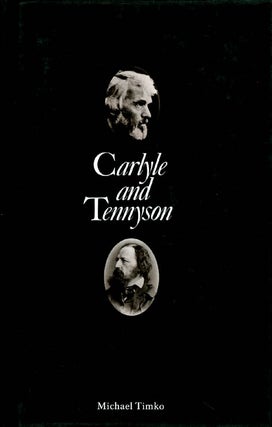 Item #001627 Carlyle and Tennyson. Michael Timko