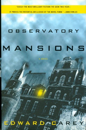 Item #008776 Observatory Mansions : A Novel. Edward Carey