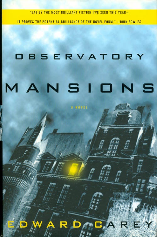 Item #008776 Observatory Mansions : A Novel. Edward Carey.