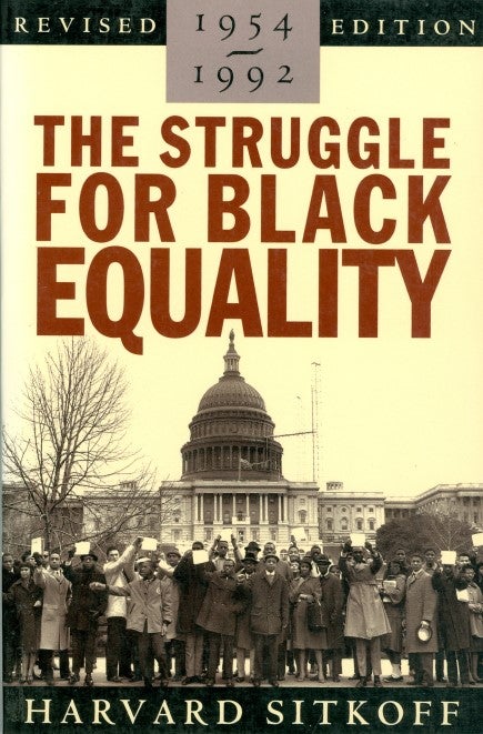 Item #009787 The Struggle for Black Equality, 1954-1980. Harvard Sitkoff.