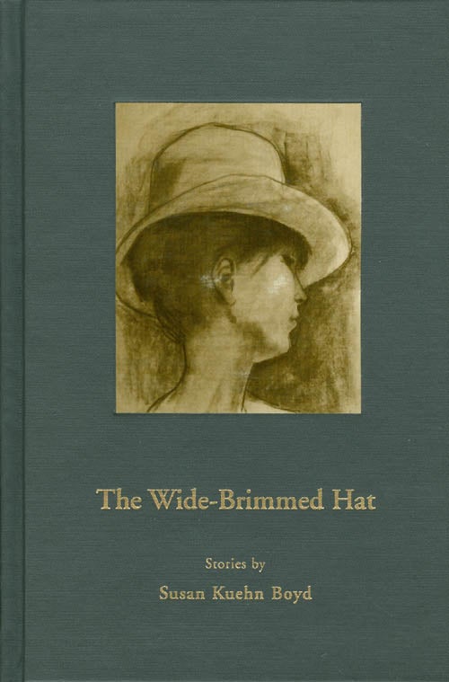 Item #014262 The Wide-Brimmed Hat. Susan Kuehn Boyd.