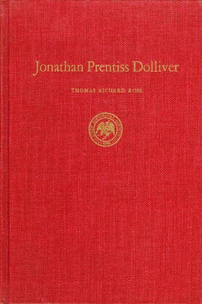 Item #015573 Jonathan Prentiss Dolliver. Thomas Richard Ross