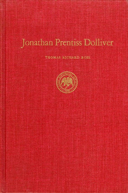 Item #015573 Jonathan Prentiss Dolliver. Thomas Richard Ross.